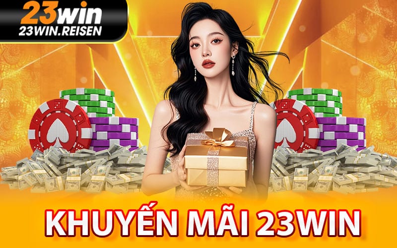 khuyến mãi 23win